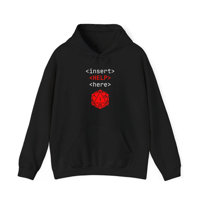 Coding Debug D20 Critical Fail Hoodie | "<insert> HELP </Here>" | Programmer Gamer Sweatshirt